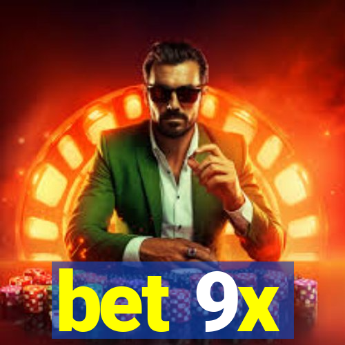 bet 9x